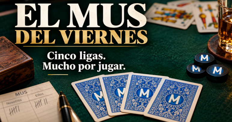 Portada de El mus del viernes, cinco ligas: Asturias, Ourense, Pontevedra, Ponferrada y Lugo